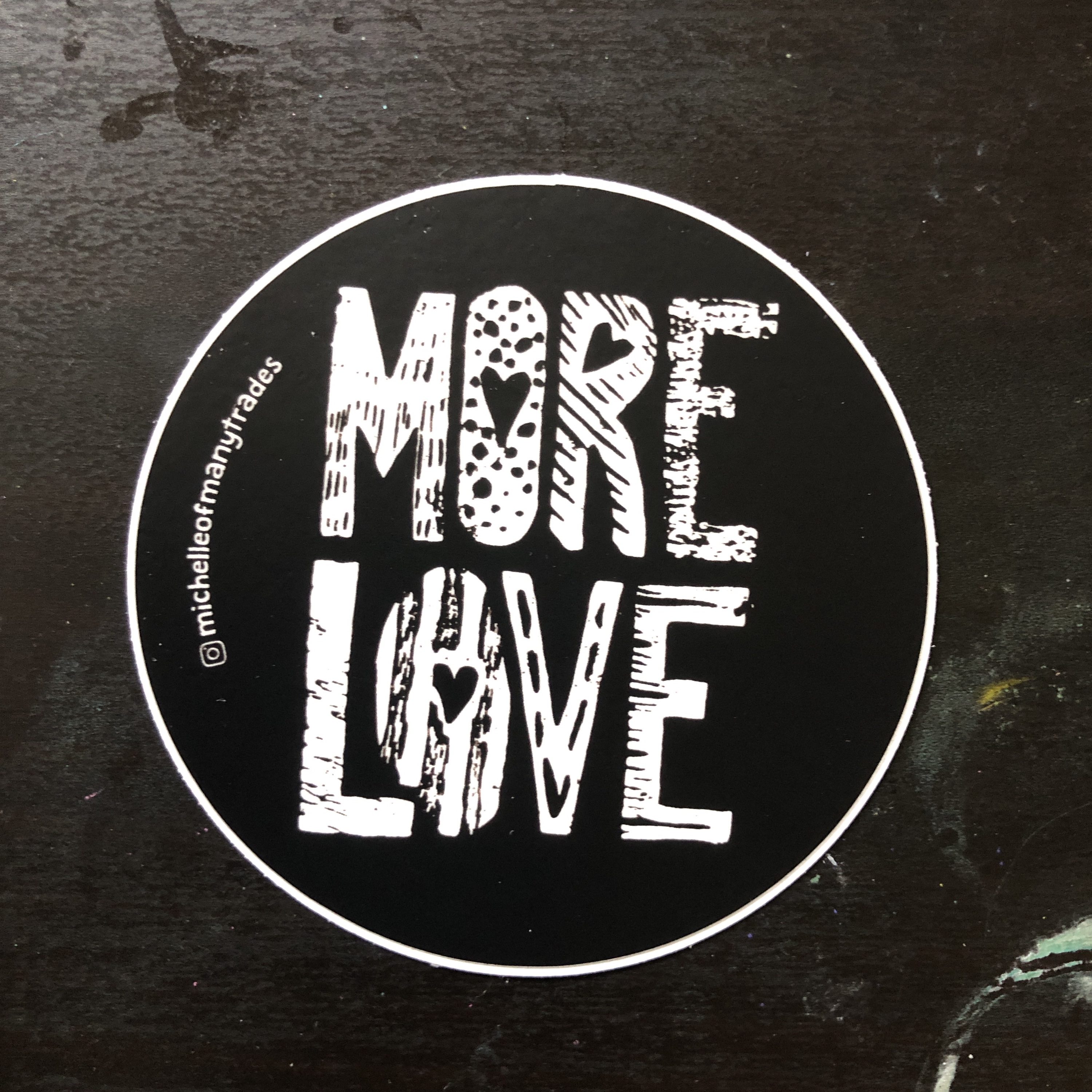 Black More Love Circle Sticker